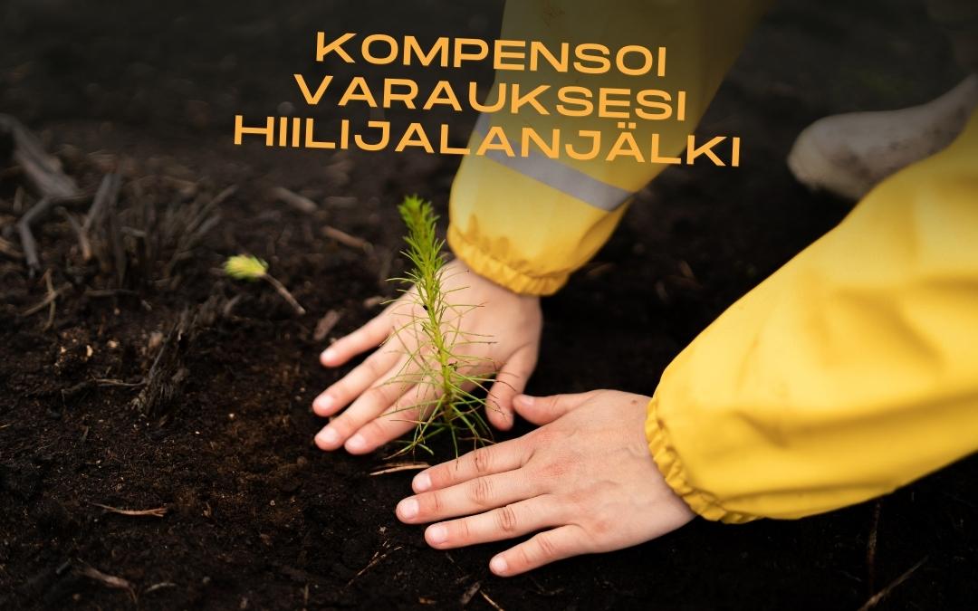 Päästöhyvityspalvelu saatavilla - hyvitä varauksesi hiilijalanjälki!