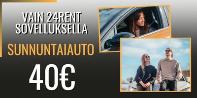 Sunnuntaitauto tarjouskampanja sovellustarjous 24Rent Sunnuntaitauto tarjouskampanja sovellustarjous 24Rent